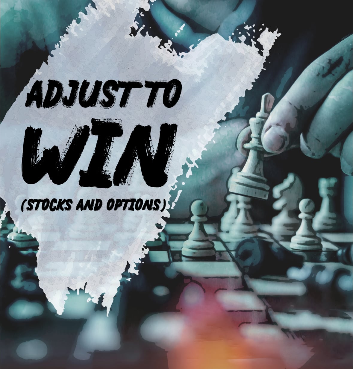Adjust to Win (Stocks & Options)